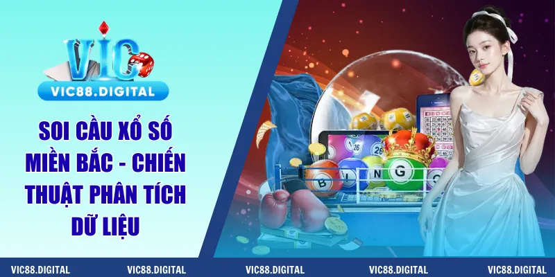 Soi cầu xổ số miền Bắc