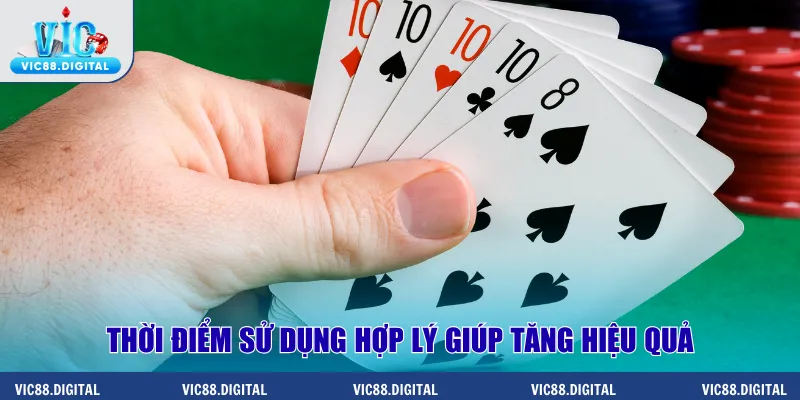 Thời điểm sử dụng hợp lý giúp tăng hiệu quả