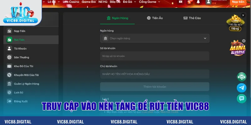 Truy cập vào nền tảng để rút tiền Vic88